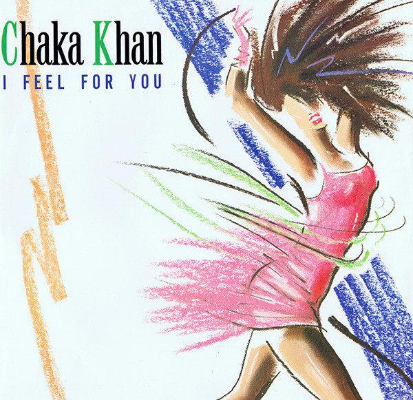Chaka Khan: I Feel for You